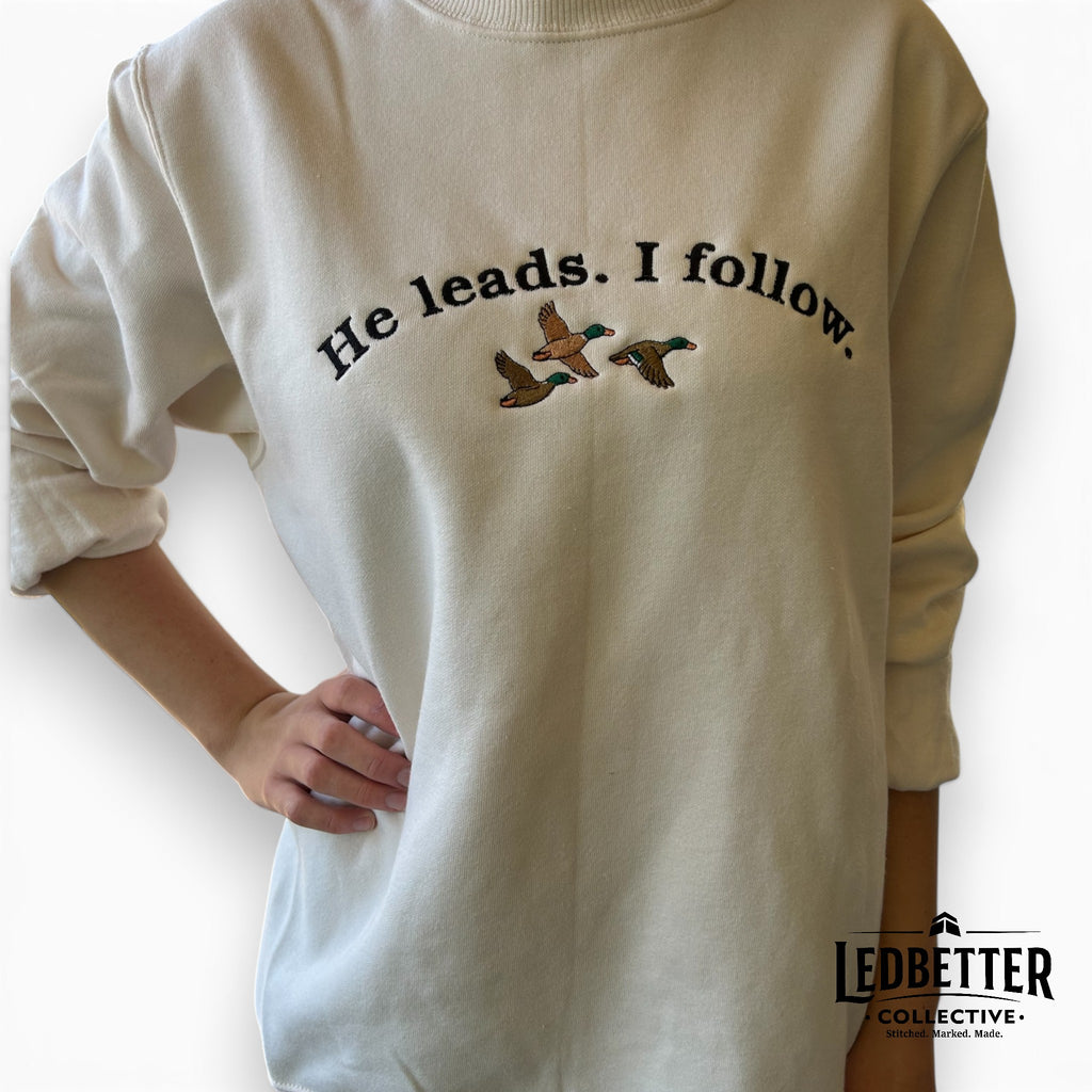 He Leads. I Follow. Christian Sweatshirt